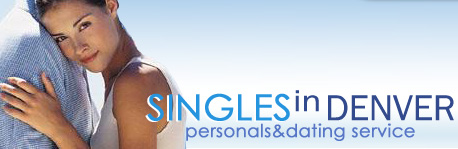 Singles in Denver personals, personal ads